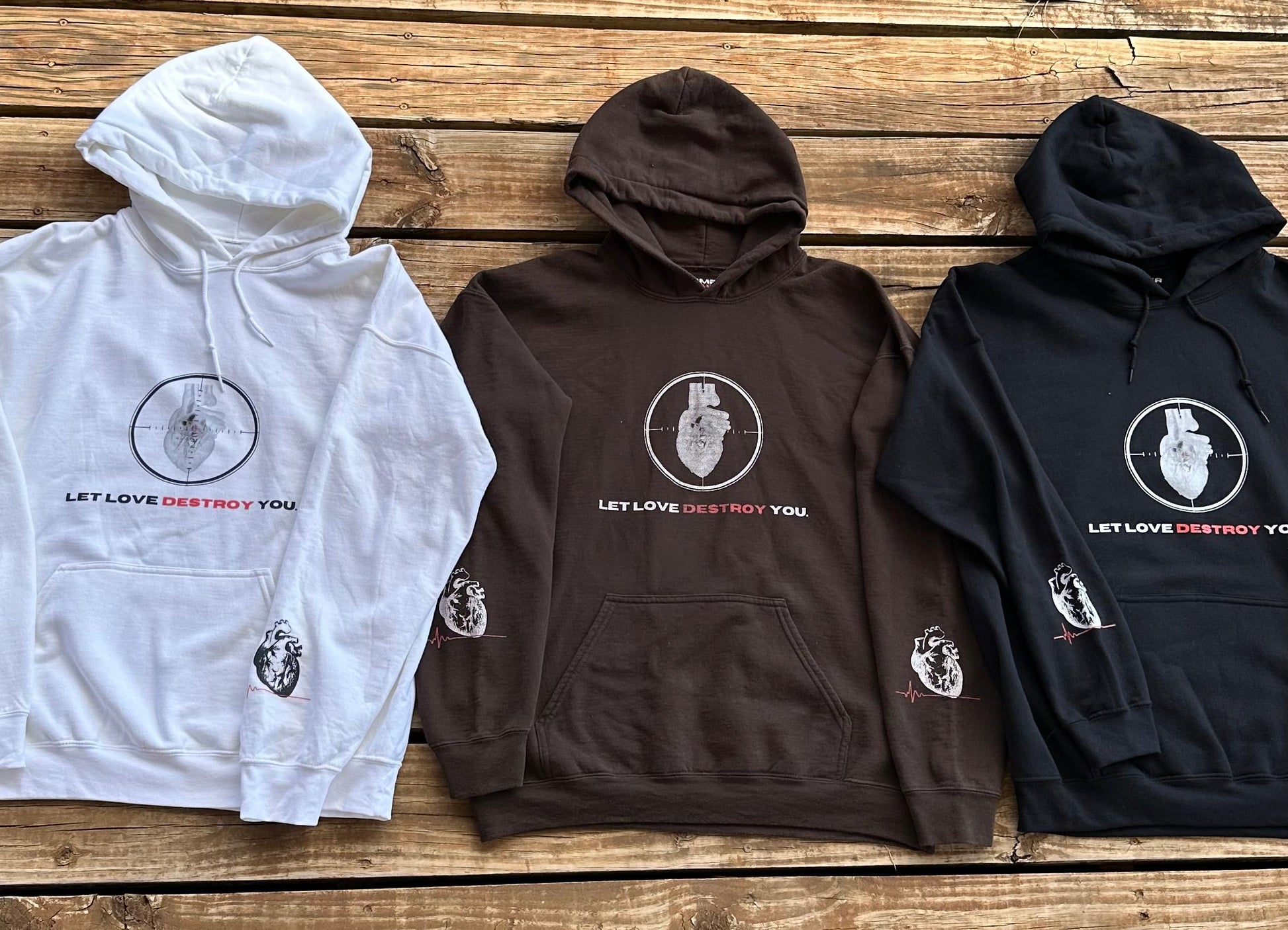 Let Love Destroy You Hoodie