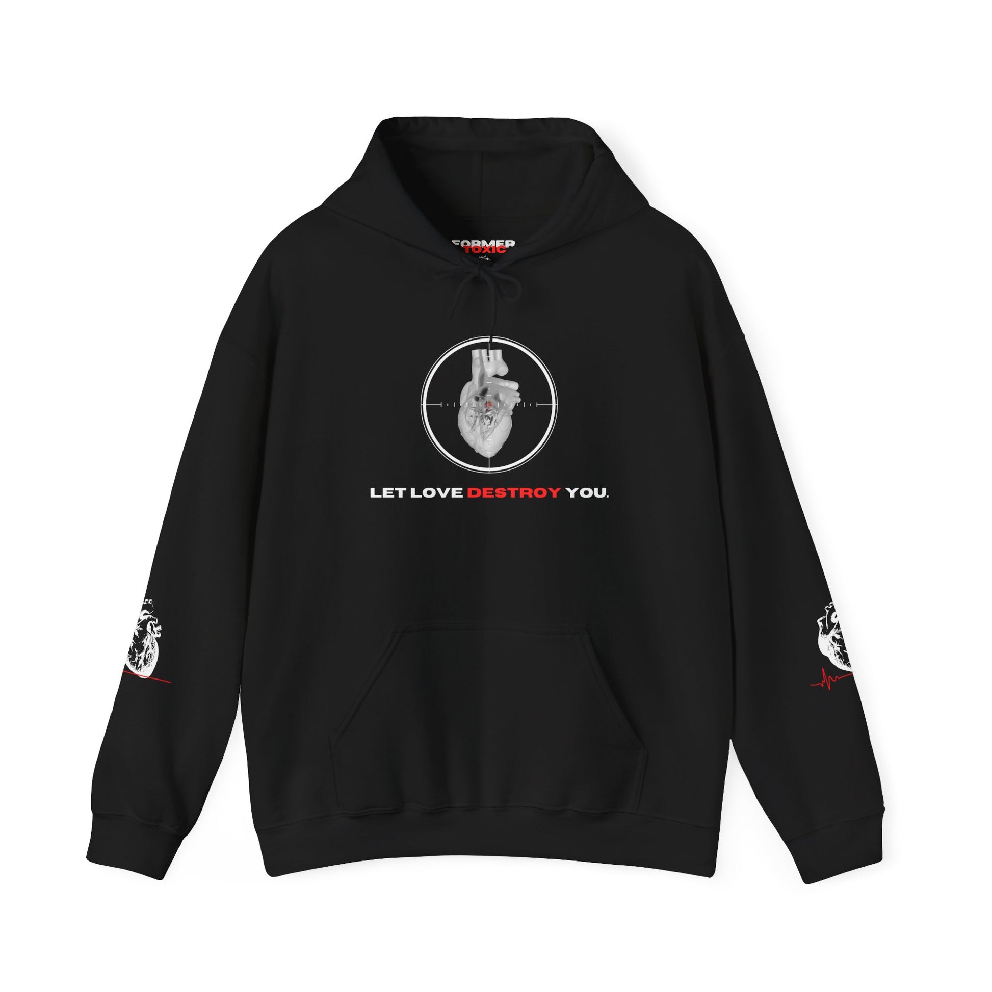 Let Love Destroy You Hoodie
